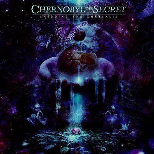 Chernobyl The Secret : Shedding the Chrysalis Chernobyl The Secret : Shedding the Chrysalis